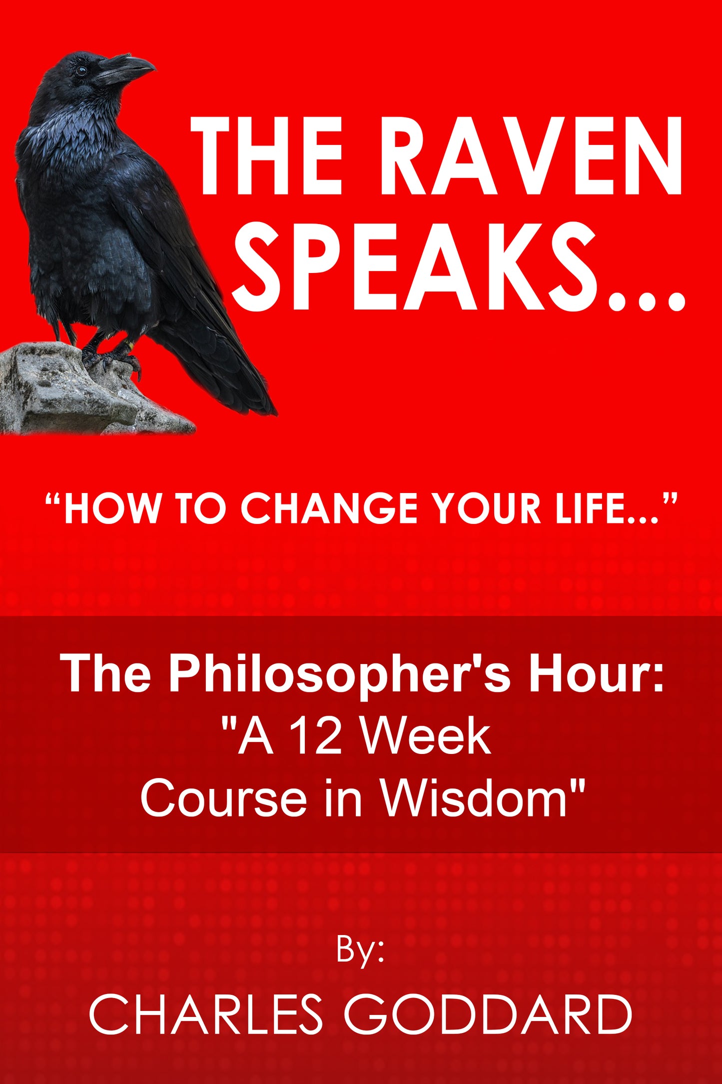 The Philosopher's Hour: "A 12 Week Course in Wisdom"