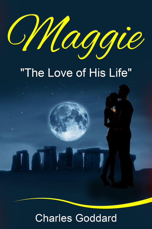 Maggie: "The Love of his Life!"